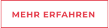 MEHR ERFAHREN