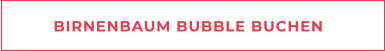 BIRNENBAUM BUBBLE BUCHEN